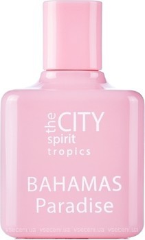 Фото The City Spirit Tropics Bahamas Paradise 100 мл