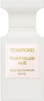 Фото Tom Ford Tubereuse Nue 50 мл (тестер)