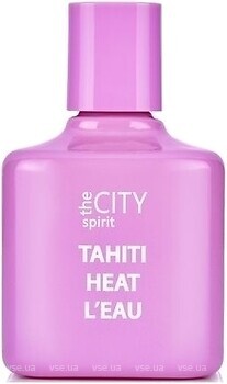 Фото The City Spirit Tropics Tahiti Heat L'Eau 100 мл