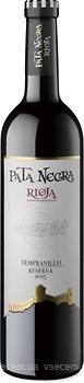 Фото Pata Negra Tempranillo Reserva Rioja DO 2015 красное сухое 0.75 л